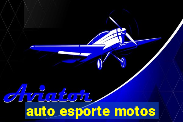 auto esporte motos